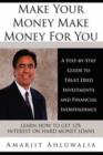Image for Make Your Money Make Money For You : A Step-by-Step Guide to Trust Deed Investments and Financial Independence