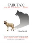 Image for Fair Tax : A Wolf in Sheep&#39;s Clothing