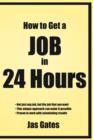 Image for How to Get a Job in 24 Hours