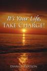 Image for It&#39;s Your Life, Take Charge!