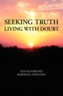 Image for Seeking Truth : Living With Doubt