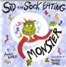 Image for Sid the Sock Eating Monster