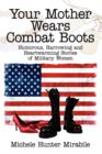 Image for Your Mother Wears Combat Boots