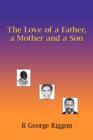 Image for The Love of a Father, a Mother and a Son