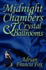 Image for Midnight Chambers and Crystal Ballrooms