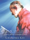 Image for Ocean of Light : A Story About Grandpa Chuck