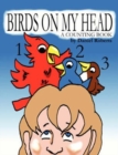 Image for Birds on My Head : A Counting Book