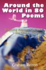 Image for Around the World in 80 Poems : Rhyming Reasons to Travel the Globe...Or Not!