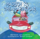 Image for Madison &amp; The Amazing Car