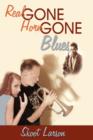Image for The Real Gone, Horn Gone Blues