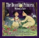 Image for The Beautiful Princess Without a Face