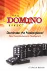 Image for The Domino Effect : Dominate the Marketplace: New Product &amp; Business Development