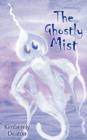 Image for The Ghostly Mist