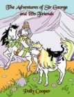 Image for The Adventures of Sir George and His Friends