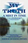 Image for My Truth A Mist In Time