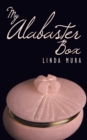Image for My Alabaster Box