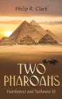 Image for Two Pharoahs : Hatshepsut and Tuthmose III
