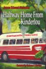 Image for Half Way Home from Kinderlou : The Happy Childhood Memories of a Grandfather