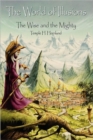 Image for The World of Illusions : The Wise and the Mighty