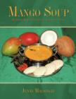 Image for Mango Soup : Delicious Nutritious Indian Vegetarian Food