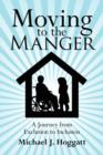 Image for Moving to the Manger : A Journey from Exclusion to Inclusion