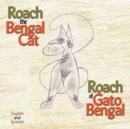 Image for Roach the Bengal Cat, Roach El Gato Bengal