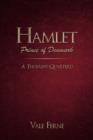 Image for Hamlet, Prince of Denmark : A Thought Quarter&#39;d