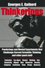 Image for Thinkerings: Ponderings and Mental Experiments That Challenge Current Scientific Thinking and Other Good Stuff