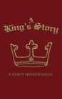 Image for A King&#39;s Story