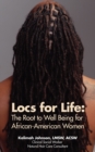 Image for Locs for Life : The Root to Well Being for African-American Women