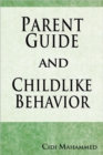 Image for Parent Guide and Childlike Behavior