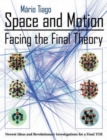 Image for Space and Motion - Facing the Final Theory