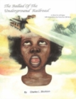Image for The Ballad of the Underground Railroad