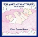Image for You Make Me Want to Sing