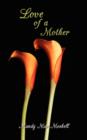 Image for Love of a Mother