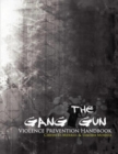 Image for The Gang Gun Violence Prevention Handbook