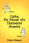 Image for Carlos, the Mouse Who Discovered America