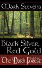 Image for Black Silver, Red Gold : The Dark Forest