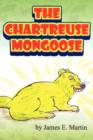 Image for The Chartreuse Mongoose