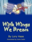 Image for With Wings We Dream