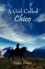 Image for A Girl Called Chico