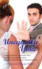 Image for Unequally Yoke : Unequally yoked is a destructive force against the man and the woman against the called destiny of a husband and wife