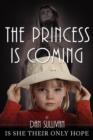 Image for The Princess is Coming