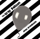 Image for The Gray Balloon