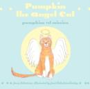 Image for Pumpkin the Angel Cat