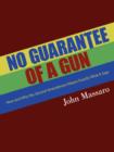 Image for No Guarantee of A Gun