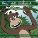Image for Reginald&#39;s Broken Arm