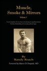 Image for Muscle, Smoke, and Mirrors : Volume I