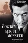 Image for From Cowboy to Mogul to Monster