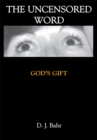 Image for Uncensored Word: God&#39;s Gift